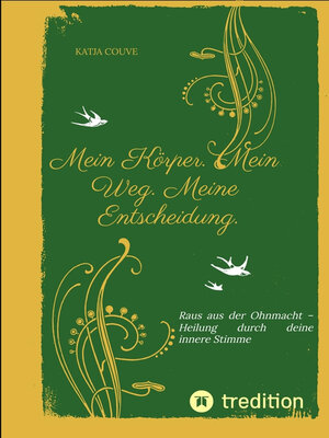 cover image of Mein Körper. Mein Weg. Meine Entscheidung.